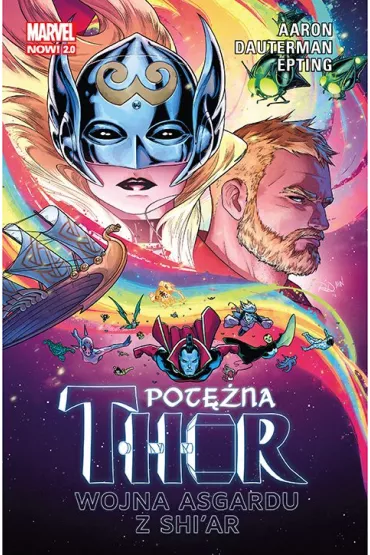 Marvel Now 2.0 Wojna Asgardu z Shi’ar. Pot�na Thor. Tom 3 - Steve Epting, Jason Aaron, Russell  Dauterman