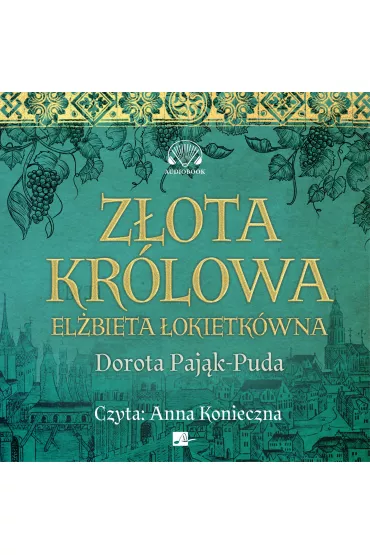 Audiobook Z�ota Kr�lowa (ksi��ka audio) CD - Dorota Paj�k-Puda