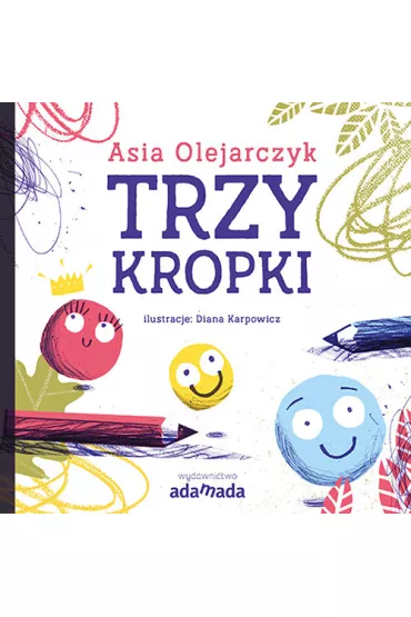 Trzy kropki - Asia Olejarczyk
