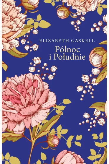 P�noc i Po�udnie (ekskluzywna edycja) - Elizabeth Gaskell, Katarzyna Kwiatkowska