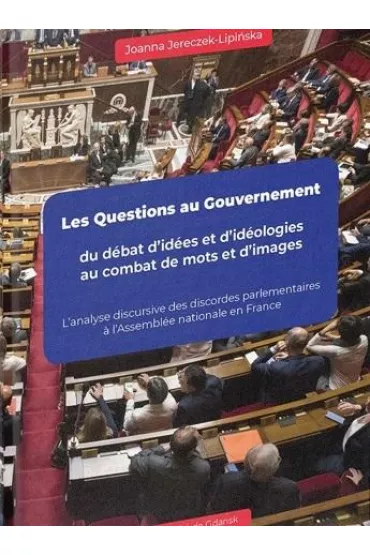 Les Questions au Gouvernement du dbat.. - Joanna  Jereczke-Lipi�ska