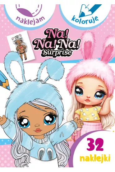 Naklejam i koloruj�. Na! Na! Na! Surprise