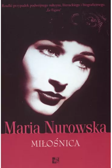 Mi�o�nica - Maria Nurowska