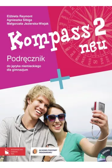 Kompass 2 neu GIM Podr�cznik. J�zyk niemiecki (2013) - Agnieszka Sibiga, El�bieta Reymont, Ma�gorzata Jezierska-Wiejak