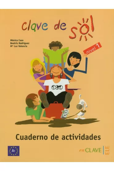Clave de sol 1 �wiczenia - Monica Caso, Rodriguez Beatriz, Valencia Luz
