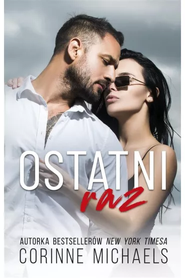 Ostatni raz. Po raz drugi. Tom 2 - Corinne Michaels