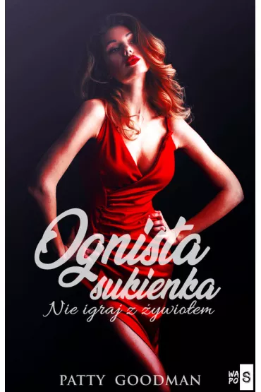 Ognista sukienka - Patty  Goodman
