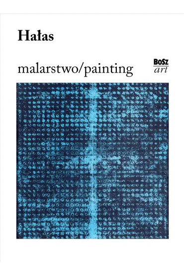 Ha�as. Malarstwo - Urszula Kozakowska-Zaucha