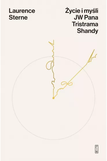�ycie i my�li JW Pana Tristrama Shandy - Laurence Sterne