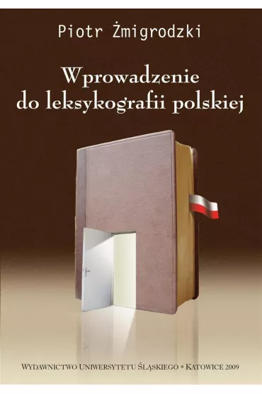 Wprowadzenie do leksykografii polskiej w.3 - Piotr �migrodzki