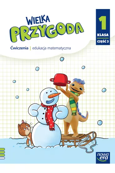 Wielka Przygoda NEON. Klasa 1. Cz�� 3. �wiczenia. Edukacja matematyczna - Ewa Swoboda, Krystyna Sawicka