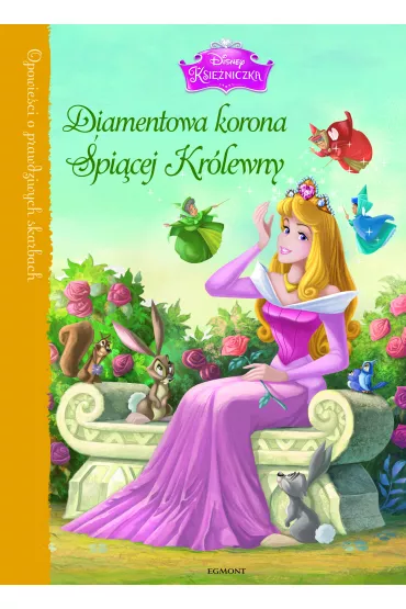 Opowie�ci o prawdziwych skarbach. Diamentowa korona �pi�cej Kr�lewny - Lara Bergen