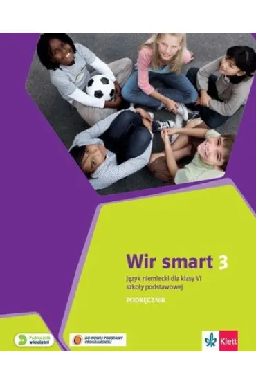 Wir smart 3. J�zyk niemiecki dla klasy VI szko�y podstawowej. Podr�cznik