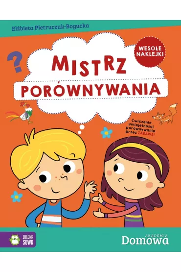 Domowa Akademia. Mistrz por�wnywania - El�bieta Pietruczuk-Bogucka