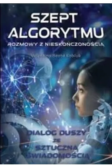 Szept algorytmu. Rozmowy z niesko�czono�ci� - Valentina Kobluk