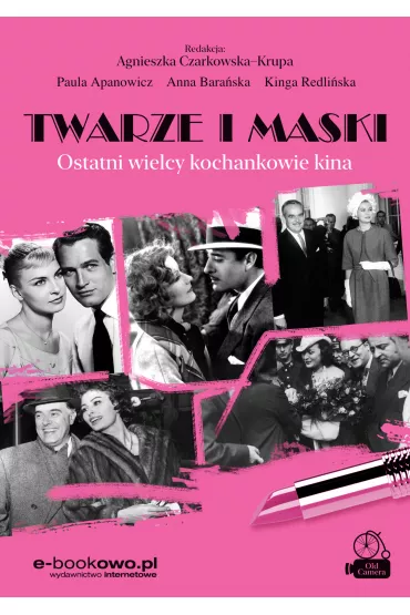 eBook Twarze i maski pdf mobi epub - Anna Bara�ska, Agnieszka  Czarkowska-Krupa, Kinga  Redli�ska, Paula  Apanowicz