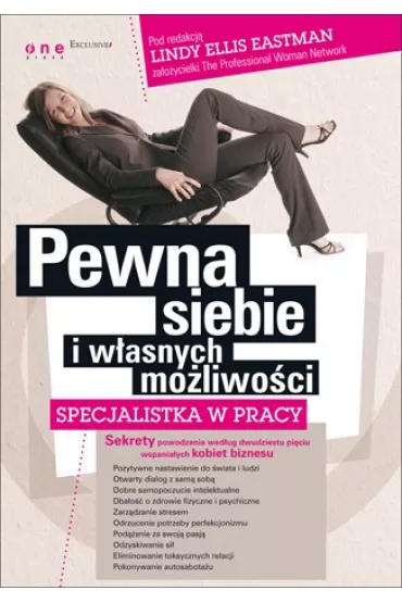 Pewna siebie i w�asnych mo�liwo�ci. Specjalistka w pracy - Linda Ellis Eastman