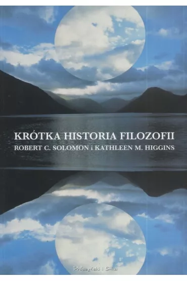Kr�tka historia filozofii - Higgins K m Solomon R c