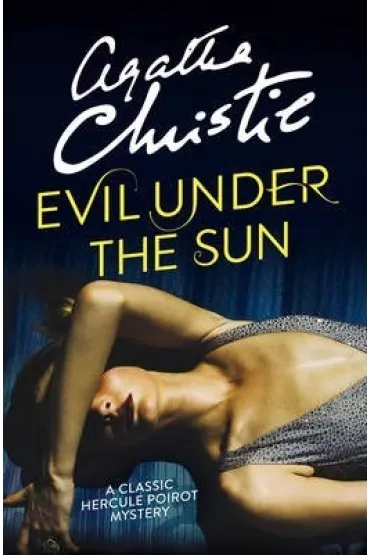 Evil Under the Sun - Agatha Christie