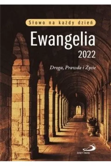 Ewangelia 2022 Droga, Prawda i �ycie (du�y, oprawa mi�kka)