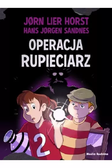 Operacja Rupieciarz. Biuro Detektywistyczne nr 2. Tom 14 - Jorn Lier Horst, Hans Jorgen Sandnes