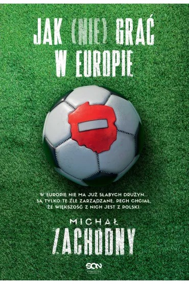 eBook Jak (nie) gra� w Europie mobi epub - Micha�  Zachodny