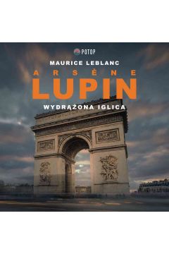 Audiobook Arsène Lupin. Wydrona iglica mp3
