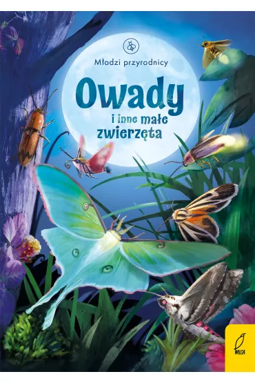 Owady i inne ma�e zwierz�ta. M�odzi Przyrodnicy