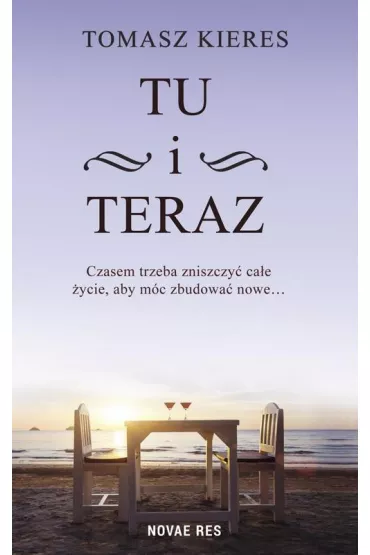 Tu i teraz - Tomasz Kieres