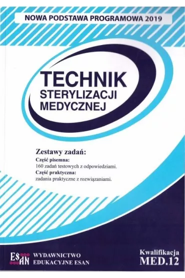 Technik sterylizacji medycznej. Kwalifikacja MED.12 - Danuta  Broncel-Czekaj, Monika  Mizera