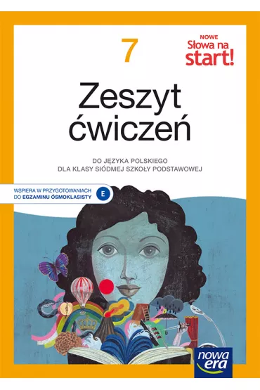 Nowe S�owa na start! Klasa 7. Zeszyt �wicze� dla szko�y podstawowej