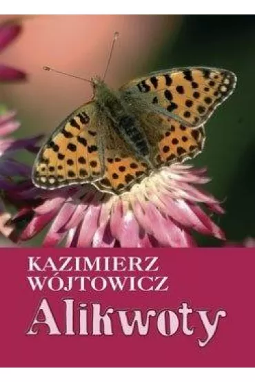Alikwoty - Kazimierz  W�jtowicz Cr