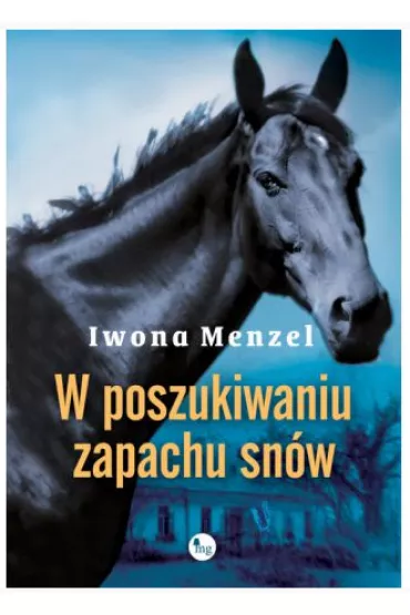 W poszukiwaniu zapachu sn�w - Iwona Menzel