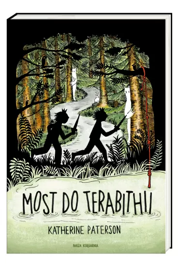 Most do Terabithii - Katherine Paterson, Alicja  Skarbi�ska