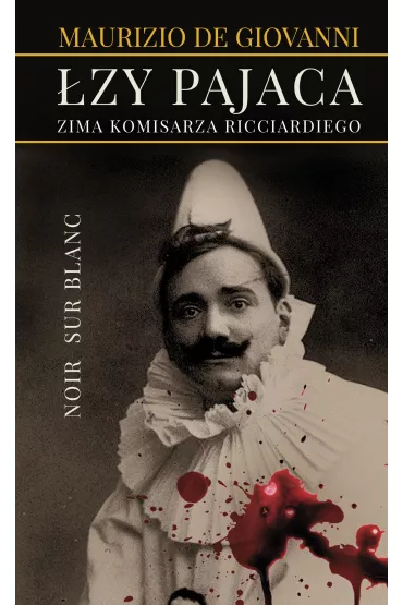 �zy pajaca zima komisarza ricciardiego - Maciej A Brzozowski, Maurizio de Giovanni