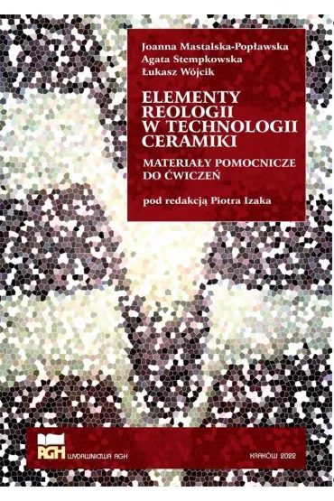 Elementy reologii w technologii ceramiki
