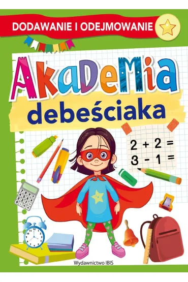 Akademia debe�ciaka. Dodawanie i odejmowanie