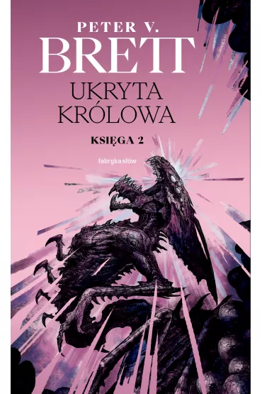 Ukryta Kr�lowa. Cykl Zmroku. Tom 2. Ksi�ga 2 - Peter V. Brett