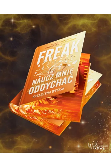 Freak. Naucz mnie oddycha� (barwione brzegi) - Katarzyna Wycisk