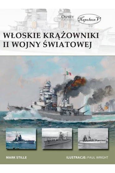 W�oskie kr��owniki II wojny �wiatowej - Mark E Stille