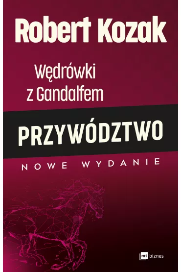 W�dr�wki z Gandalfem. Przyw�dztwo - Robert Kozak