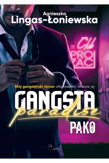 Pako. Gangsta Paradise. Tom 3 - Agnieszka Lingas-�oniewska