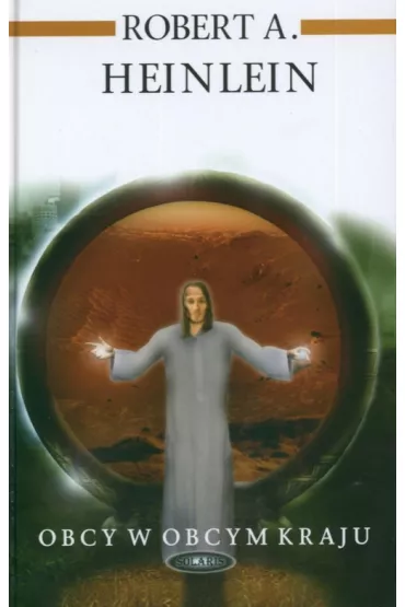 Obcy w obcym kraju - Robert A. Heinlein