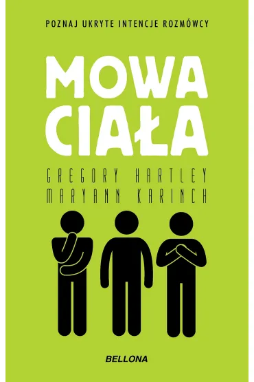 Mowa cia�a - Gregory Hartley, Maryann Karinch