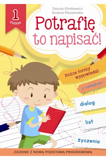 Potrafi� to napisa�! Poziom 1 - Danuta Klimkiewicz