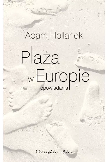 Pla�a w Europie. Opowiadania (pocket) - Adam Hollanek