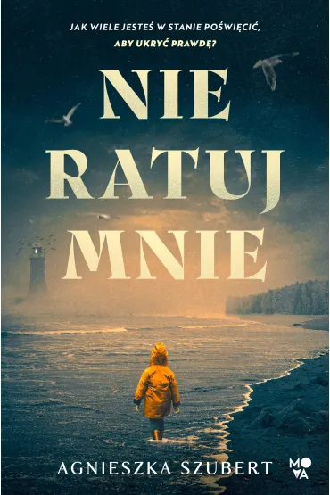 eBook Nie ratuj mnie mobi epub - Agnieszka Szubert