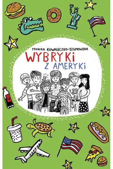 Wybryki z Ameryki - Monika Kowaleczko-Szumowska