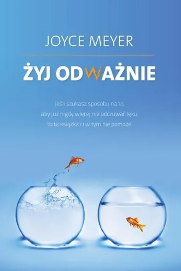 �yj odwa�nie - Joyce Meyer