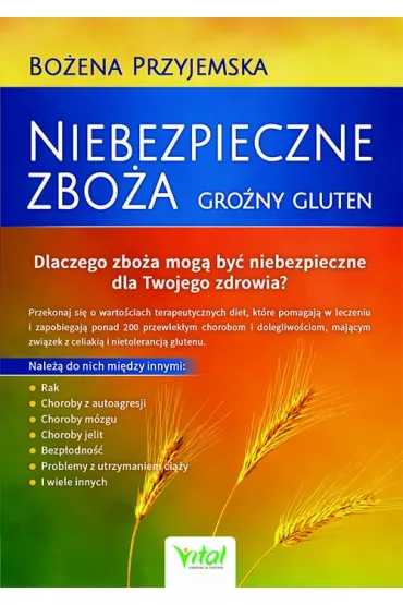 Niebezpieczne zbo�a. Gro�ny gluten - Bo�ena Przyjemska